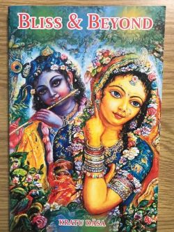 BLISS & BEYOND by H G Kratu Dasa Adhikari